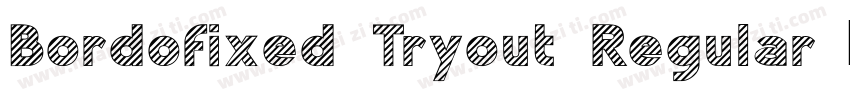 Bordofixed Tryout Regular字体转换